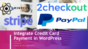 Read more about the article Integrate Credit Card Payment in WordPress – 2 Checkout